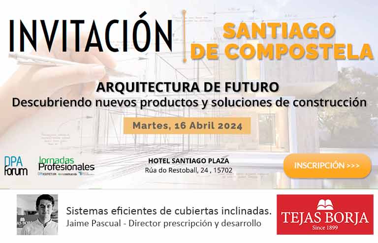 Tejas Borja ARQUITECTURA DE FUTURO:  Descubriendo nuevos productos y soluciones de construcción